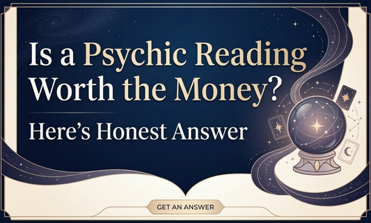 Is a Psychic Reading Worth the Money? Here's Honest Answer