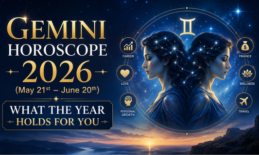 Gemini Horoscope 2026 (May 21st – June 20th):What the Year Holds for You