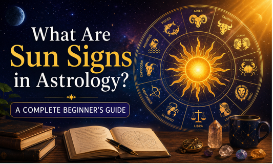 What Are Sun Signs in Astrology? A Complete Beginner's Guide