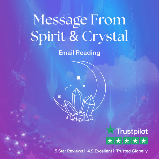Message From Spirit & Crystal Reading