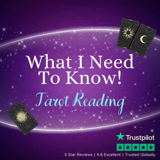 What I Need To Know Tarot Reading