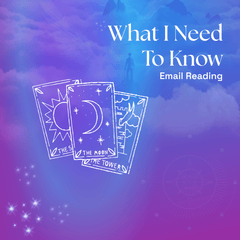 What I Need To Know Tarot Reading